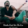 About Chalu Kar Tor Ac La Song